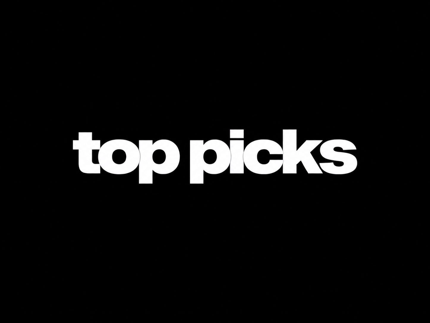 TOP PICKS