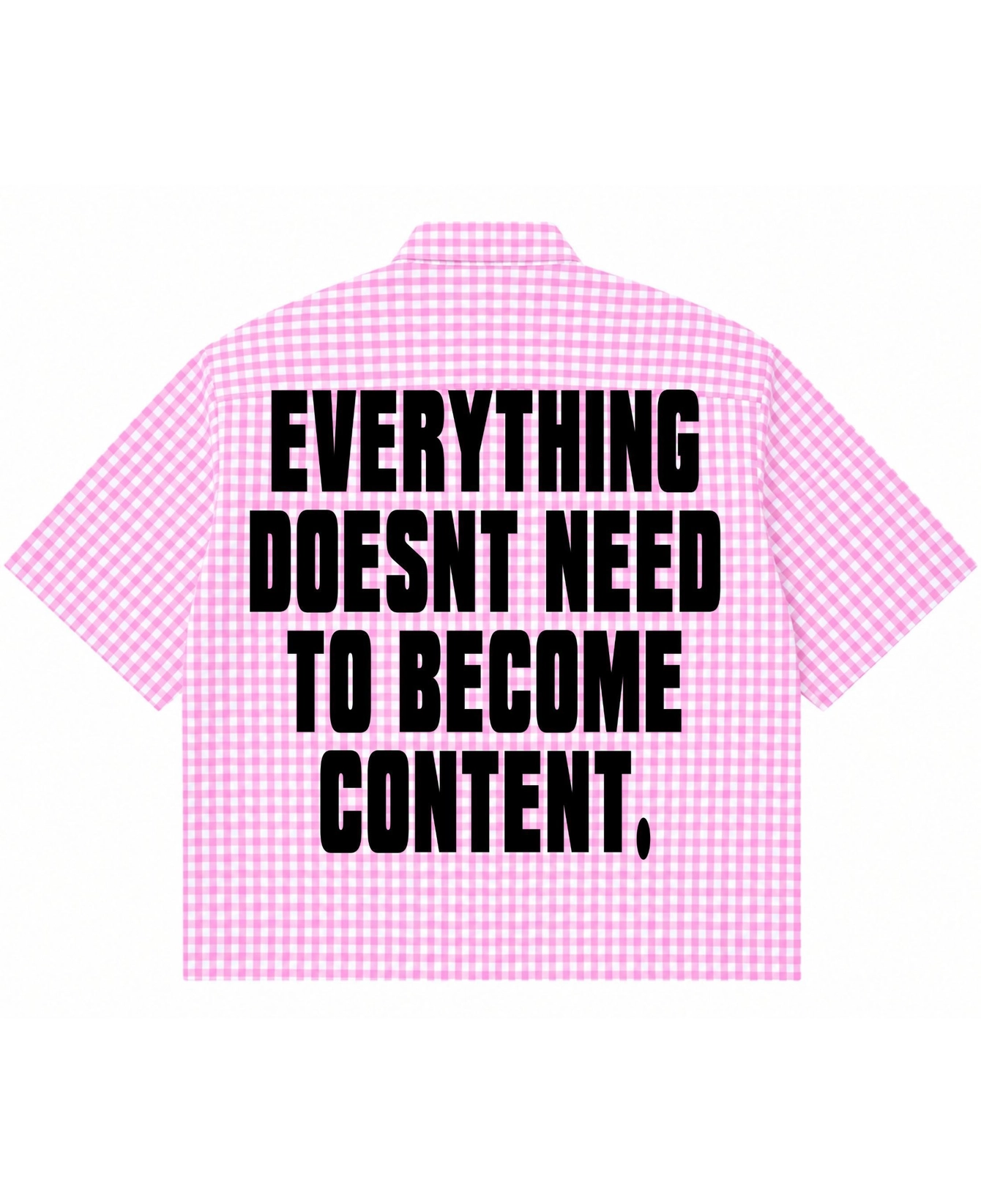Pink Gingham Boxy Oxford Shirt – “Everything Doesn’t Need to Become Content”