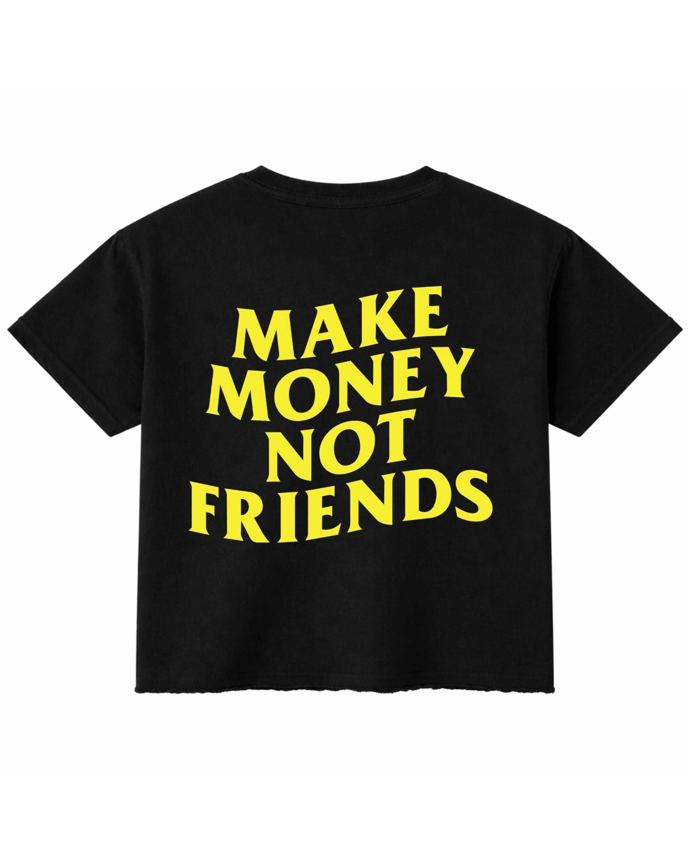MAKE MONEY NOT FRIENDS 2