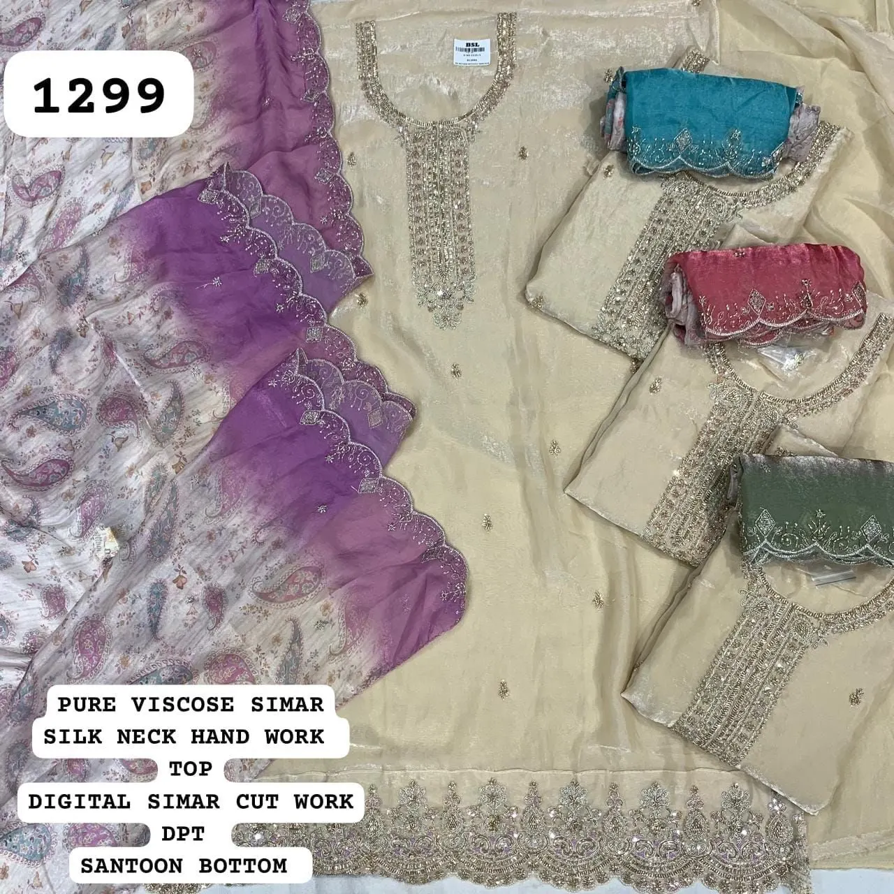 PURE VISCOSE SIMAR
SILK NECK HAND WORK
TOP
DIGITAL SIMAR CUT WORK
DPT
SANTOON BOTTOM(Rs.1299 per piece: total 4 piece)