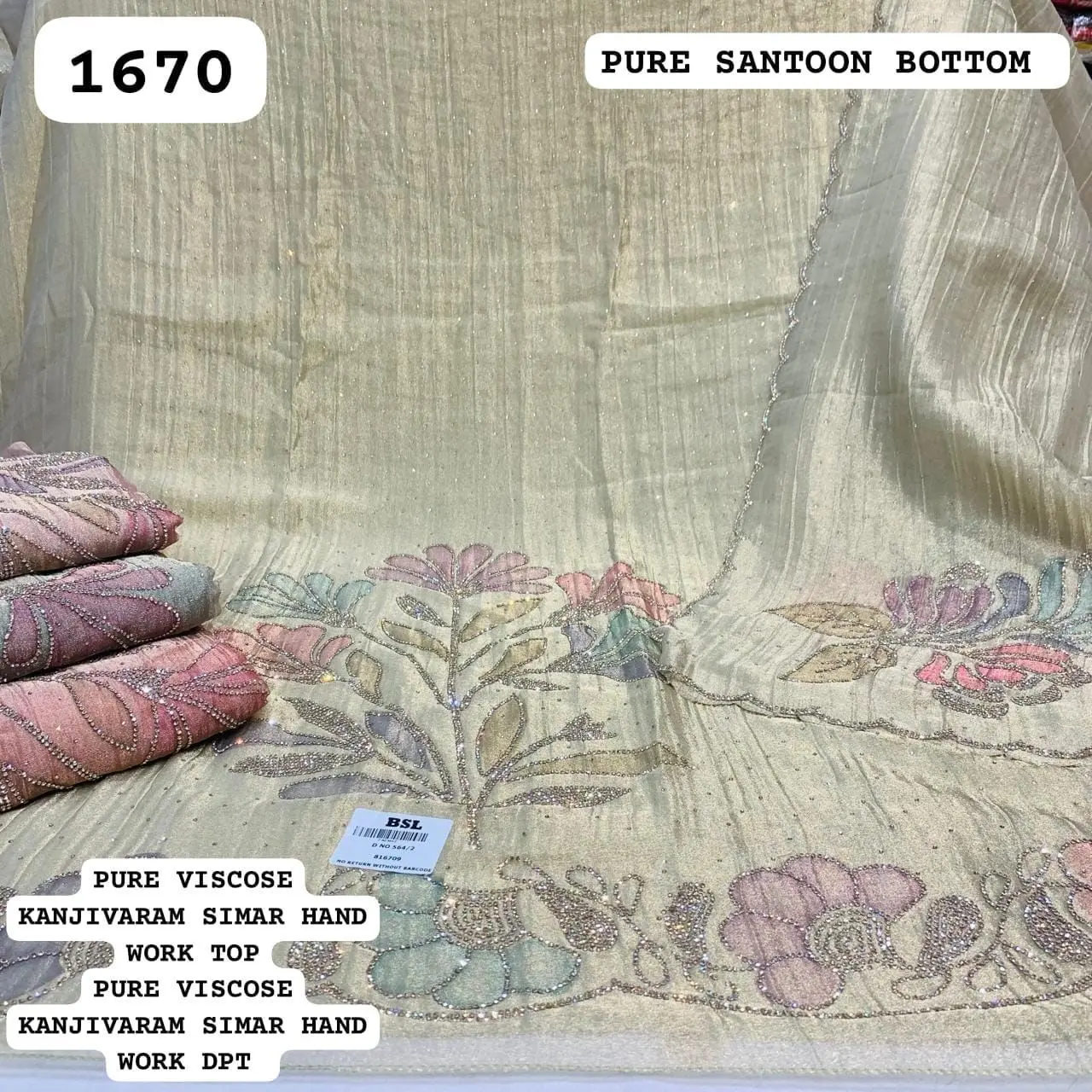 PURE SANTOON BOTTOM
PURE VISCOSE KANJIVARAM SIMAR HAND WORK TOP
PURE VISCOSE KANJIVARAM SIMAR HAND WORK DPT(Rs. 1670 per piece: total 4 piece)