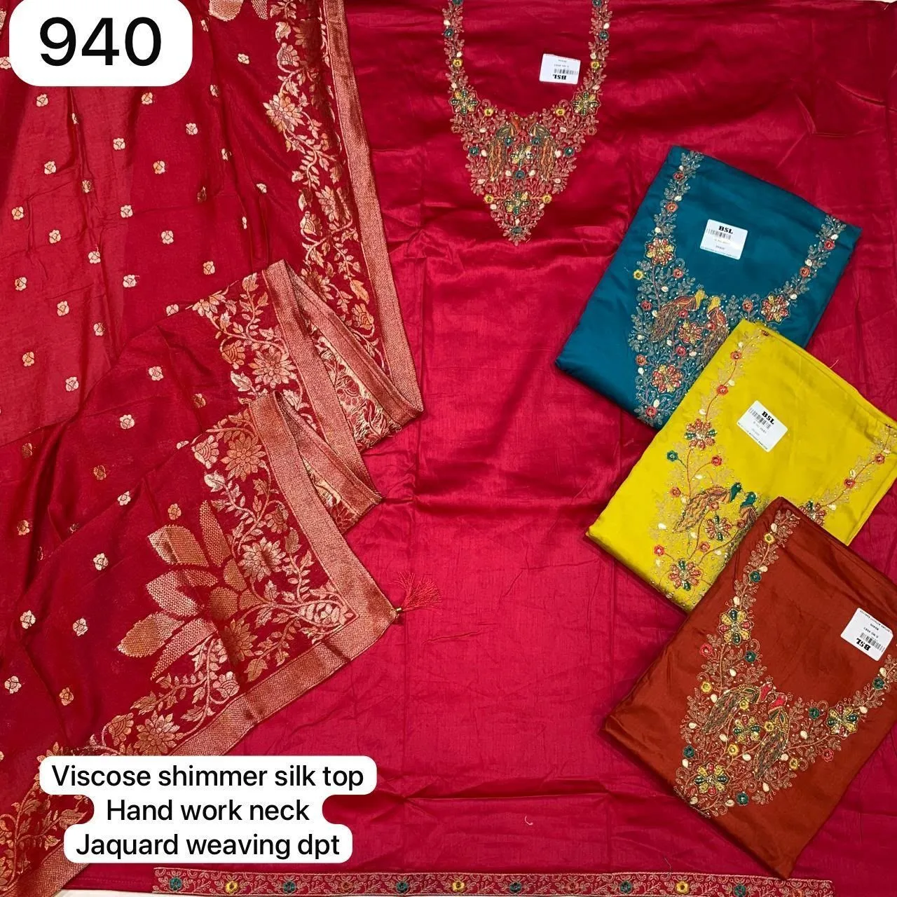 Viscose shimmer silk top
Hand work neck
Jaquard weaving dpt(Rs.940 per piece: total 4 piece)
