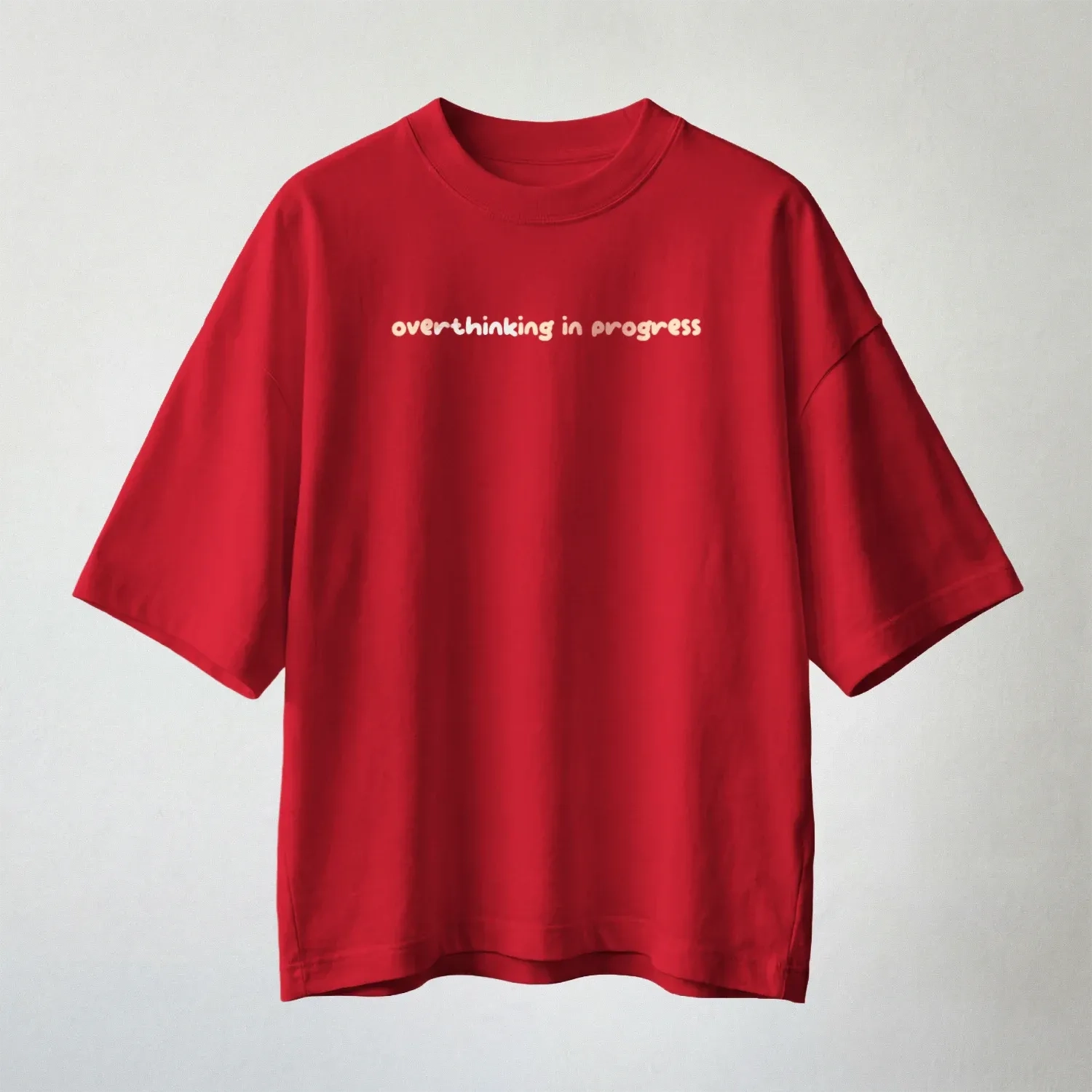 'Overthinking in Progress' Oversized T-shirt 1